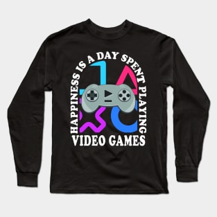 Happiness Quote Playing Video Games Gaming Controller Long Sleeve T-Shirt